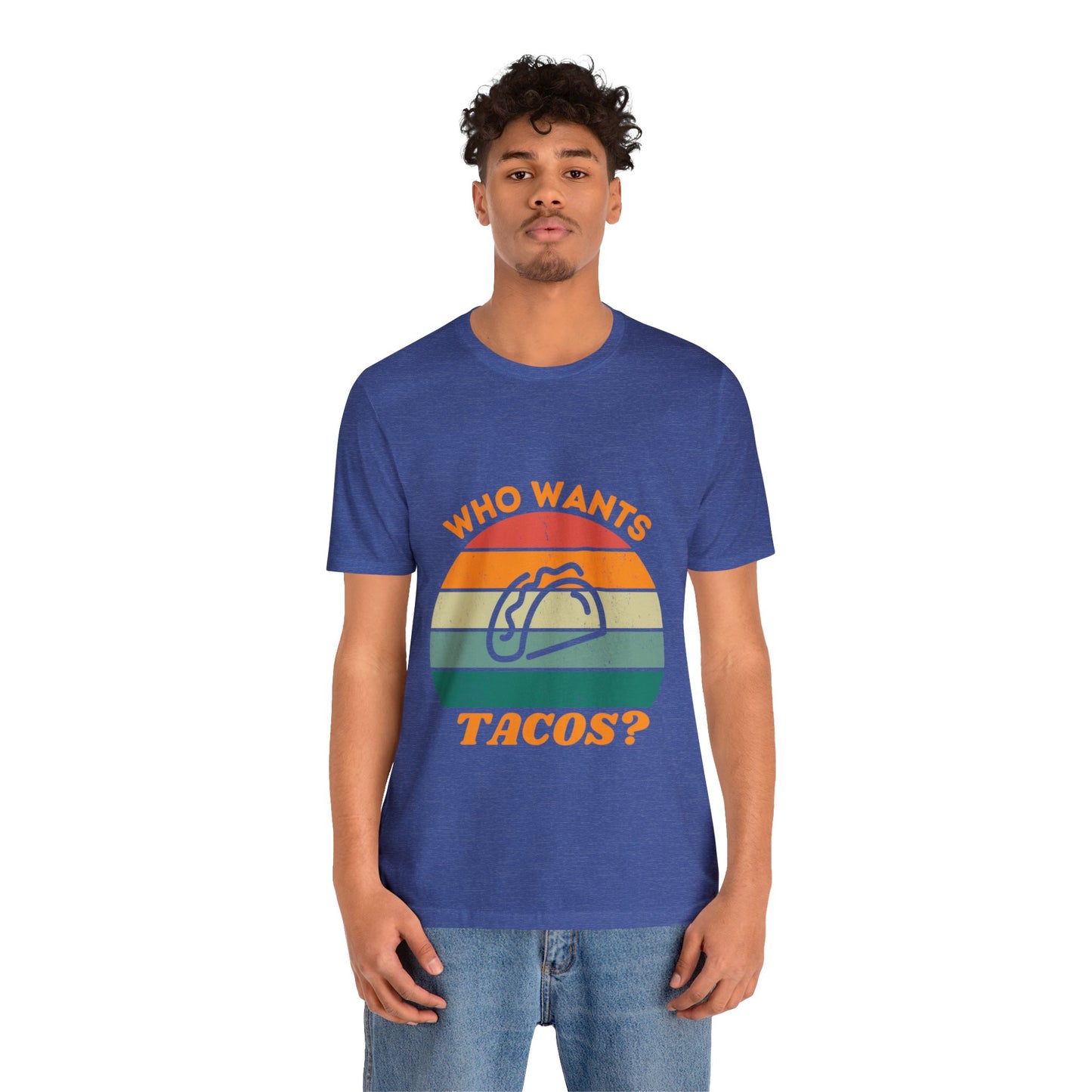 T-Shirt - Who Wants Tacos?